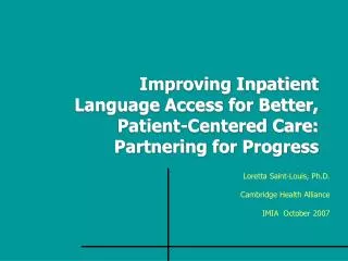 Improving Inpatient Language Access for Better, Patient-Centered Care: Partnering for Progress