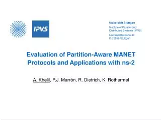 Evaluation of Partition-Aware MANET Protocols and Applications with ns-2