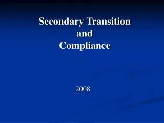 Secondary Transition and Compliance