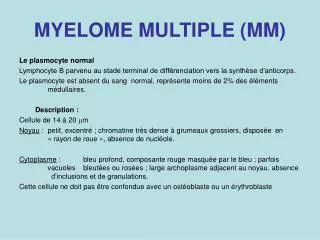 MYELOME MULTIPLE (MM)