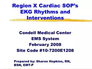 Region X Cardiac SOP’s EKG Rhythms and Interventions