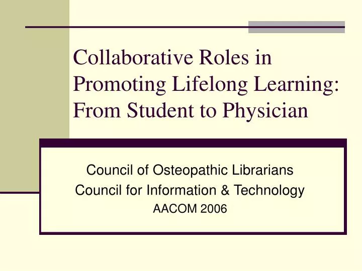 collaborative roles in promoting lifelong learning from student to physician