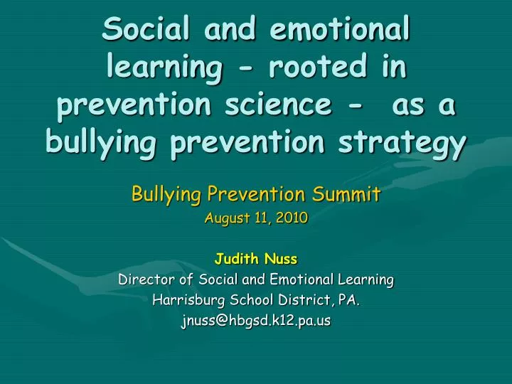 social and emotional learning rooted in prevention science as a bullying prevention strategy
