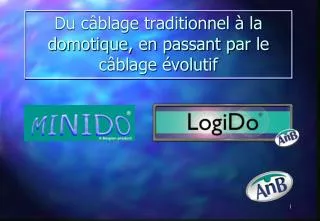 Du câblage traditionnel à la domotique, en passant par le câblage évolutif