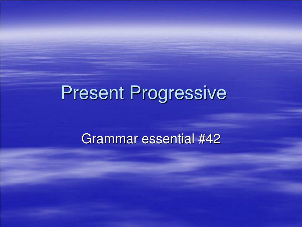 PPT - Present Progressive PowerPoint Presentation, free download - ID ...
