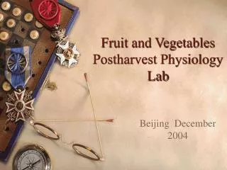 Fruit and Vegetables Postharvest Physiology Lab