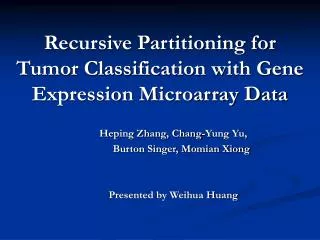 Recursive Partitioning for Tumor Classification with Gene Expression Microarray Data