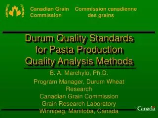 Durum Quality Standards for Pasta Production Quality Analysis Methods