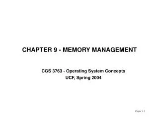 CHAPTER 9 - MEMORY MANAGEMENT