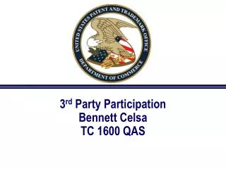 3 rd Party Participation Bennett Celsa TC 1600 QAS