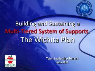 Building and Sustaining a Multi-Tiered System of Supports : The Wichita Plan