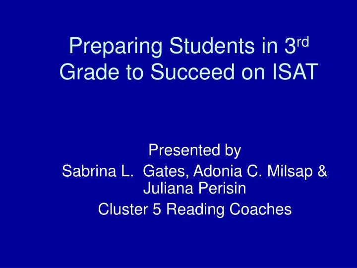 preparing students in 3 rd grade to succeed on isat