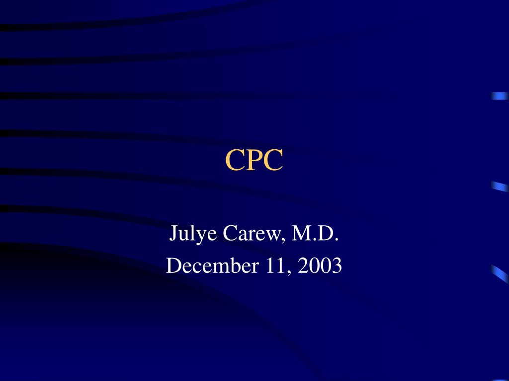 PPT - CPC PowerPoint Presentation, free download - ID:473562