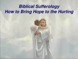 Biblical Sufferology How to Bring Hope to the Hurting
