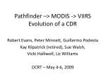 Pathfinder –> MODIS -> VIIRS Evolution of a CDR - slide 1