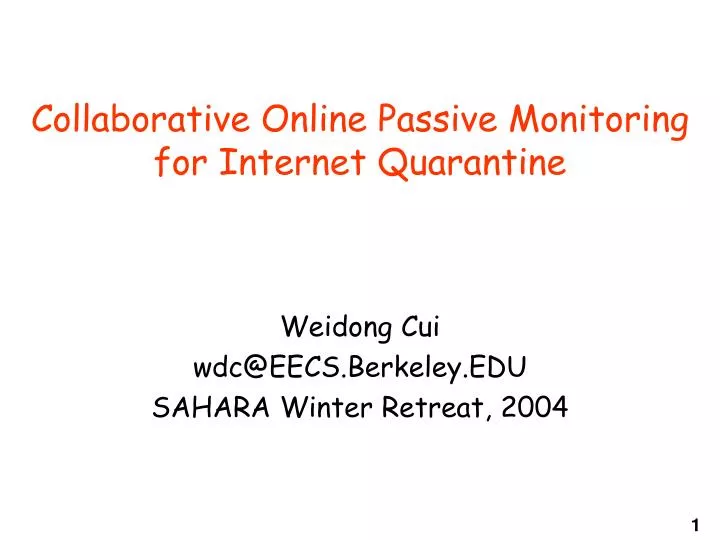 collaborative online passive monitoring for internet quarantine
