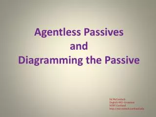 Agentless Passives and Diagramming the Passive
