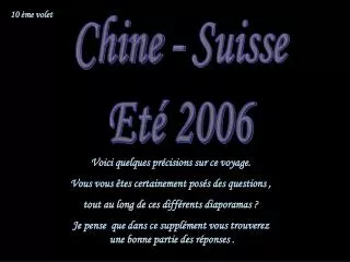 Chine - Suisse Eté 2006
