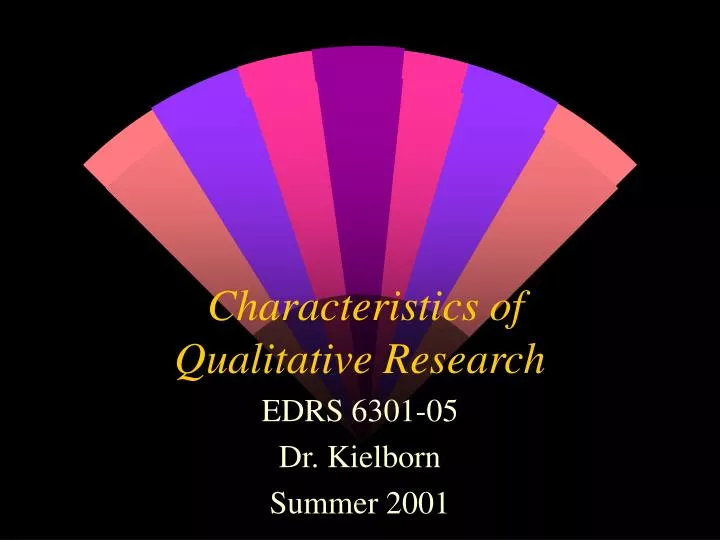 characteristics of qualitative research