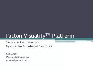 Patton Visuality TM Platform