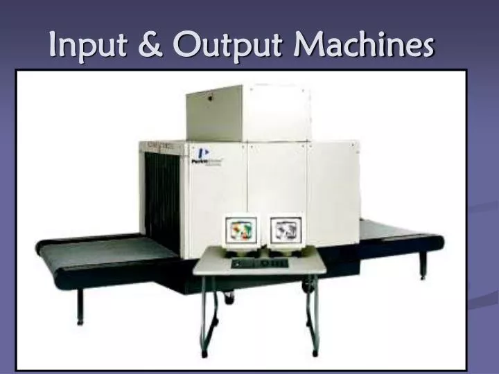 input output machines