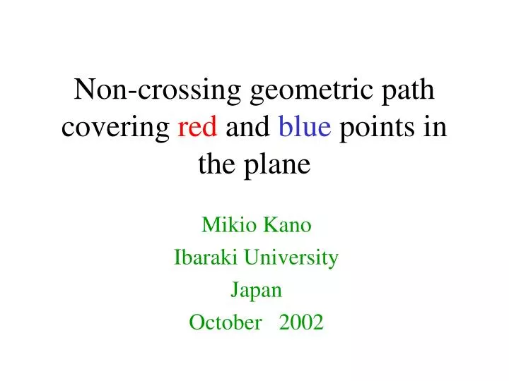 non crossing geometric path covering red and blue points in the plane