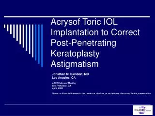 Acrysof Toric IOL Implantation to Correct Post-Penetrating Keratoplasty Astigmatism