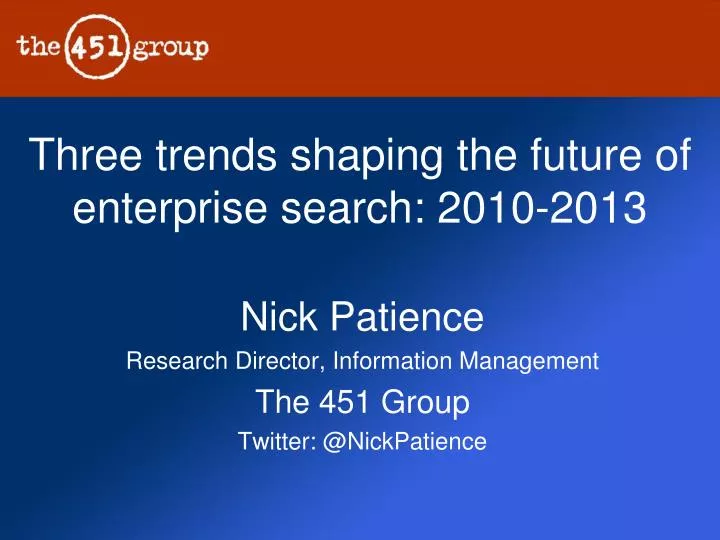 three trends shaping the future of enterprise search 2010 2013
