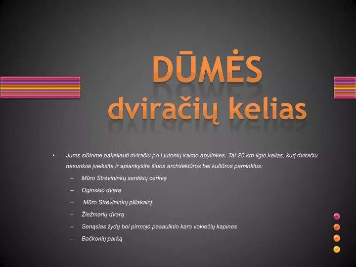 d m s dvira i kelias