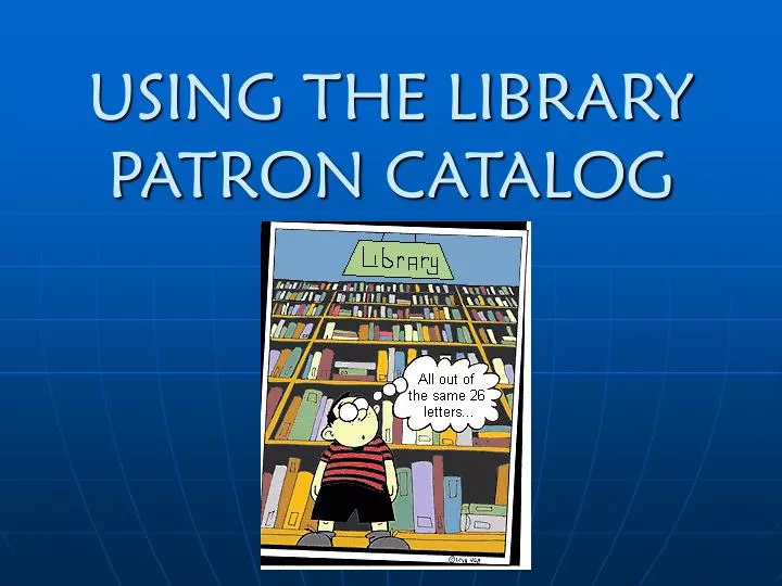 using the library patron catalog