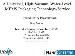 A Universal, High-Vacuum, Wafer-Level, MEMS Packaging Technology/Service