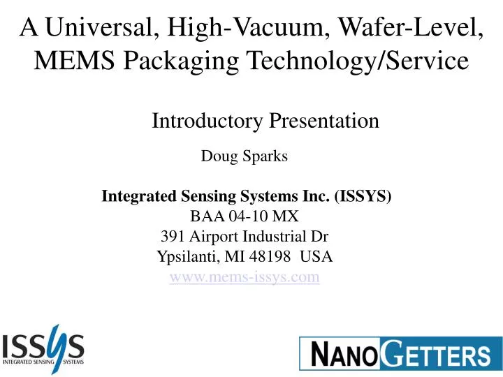 a universal high vacuum wafer level mems packaging technology service