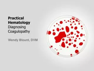 Practical Hematology Diagnosing Coagulopathy