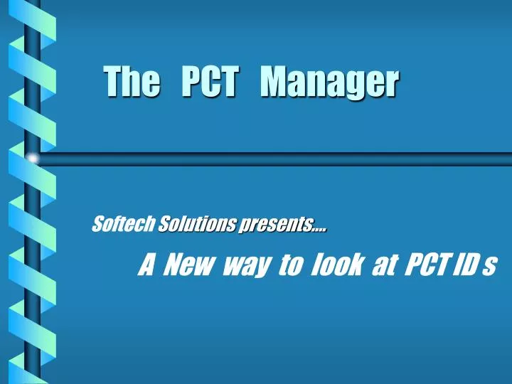 the pct manager
