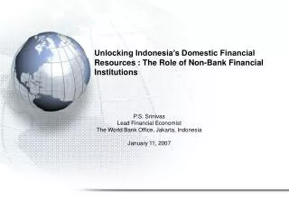 Unlocking Indonesia’s Domestic Financial Resources : The Role of Non-Bank Financial Institutions