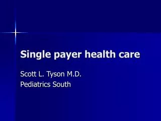 Single payer health care