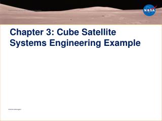 Chapter 3: Cube Satellite Systems Engineering Example