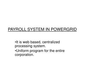 PAYROLL SYSTEM IN POWERGRID
