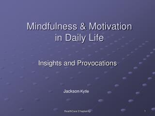 Mindfulness &amp; Motivation in Daily Life