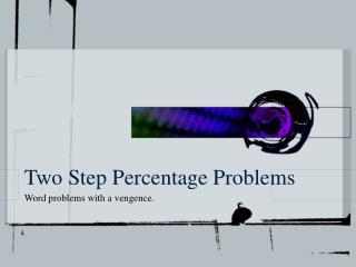 Two Step Percentage Problems