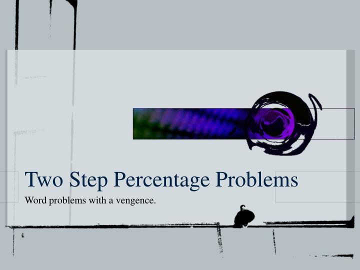 two step percentage problems