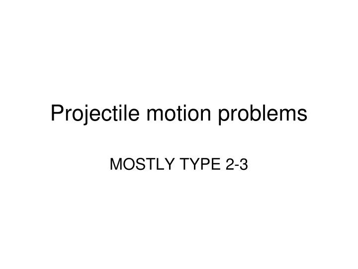 projectile motion problems