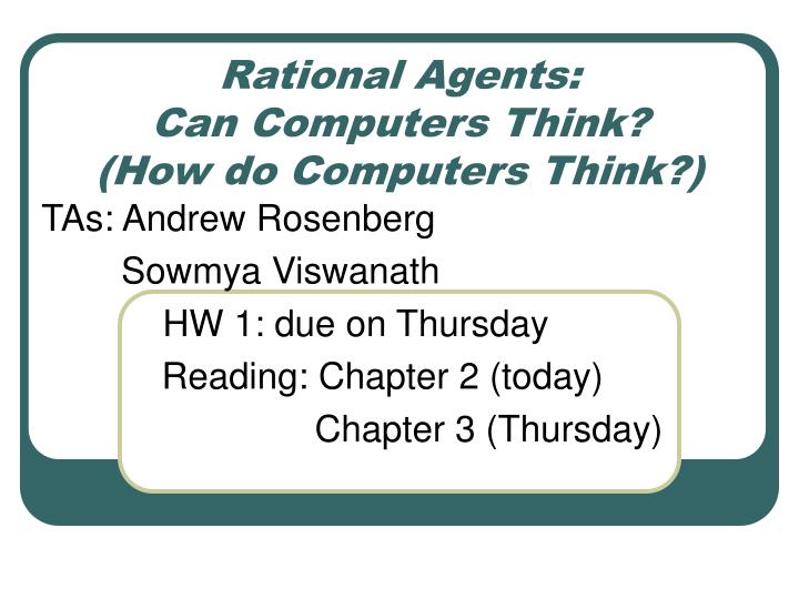 rational agents can computers think how do computers think