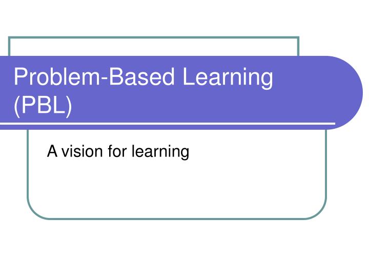 problem based learning pbl