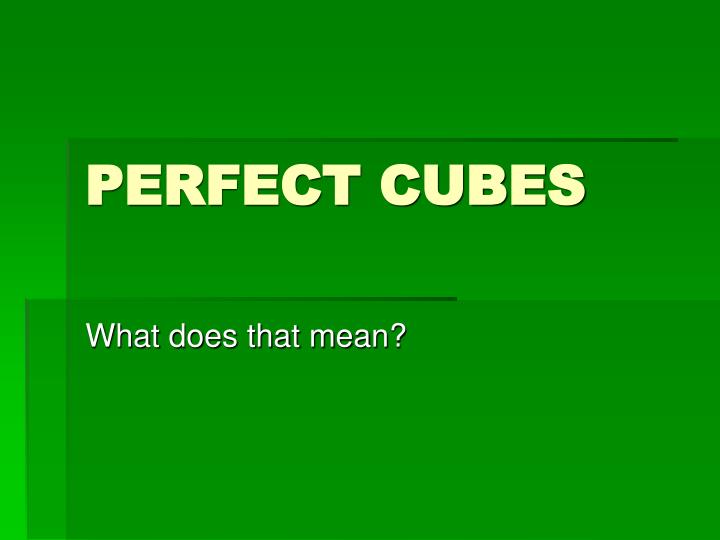 perfect cubes