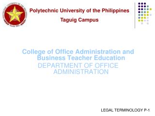 College of Office Administration and Business Teacher Education DEPARTMENT OF OFFICE ADMINISTRATION