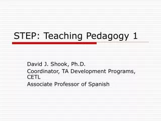 STEP: Teaching Pedagogy 1