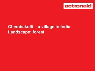 Chembakolli – a village in India Landscape: forest