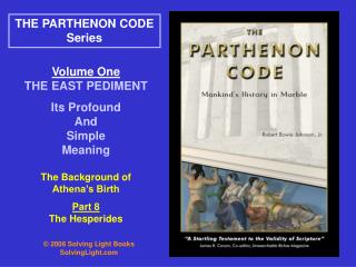 Volume One THE EAST PEDIMENT Its Profound And Simple Meaning