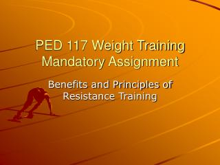 PED 117 Weight Training Mandatory Assignment